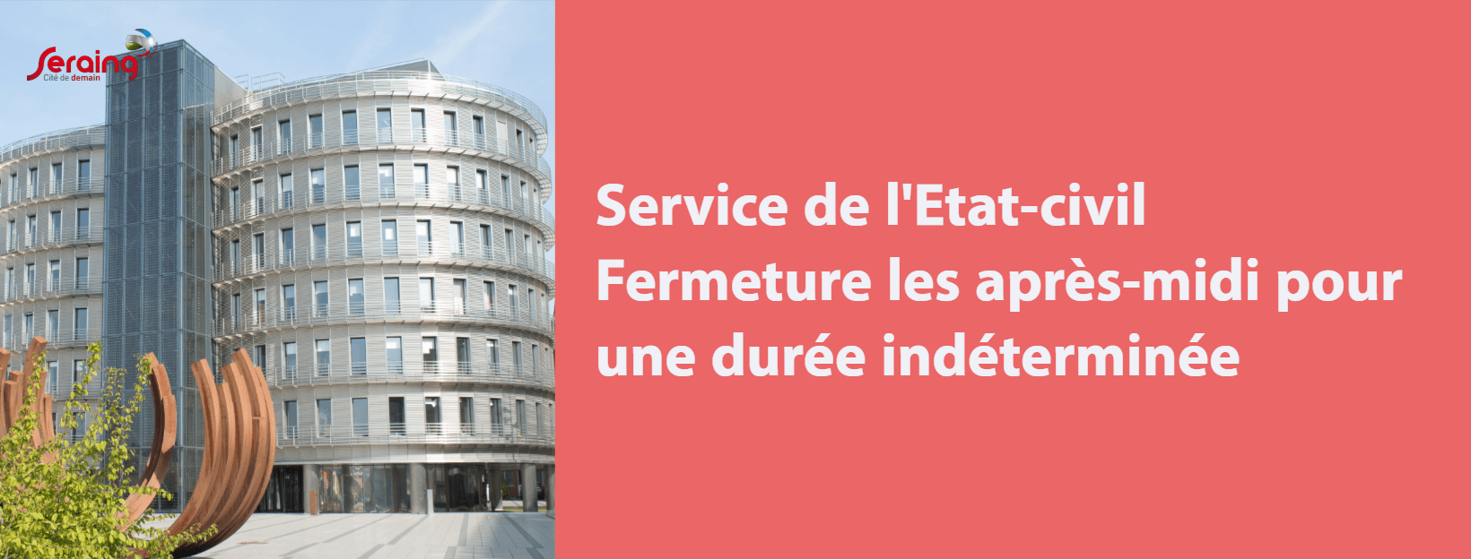 Service de l’Etat-civil : fermeture les après-midi pour une durée indéterminée