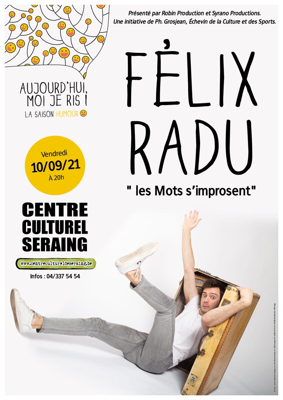 Assistez au spectacle de Félix Radu ce vendredi au Centre culturel de Seraing