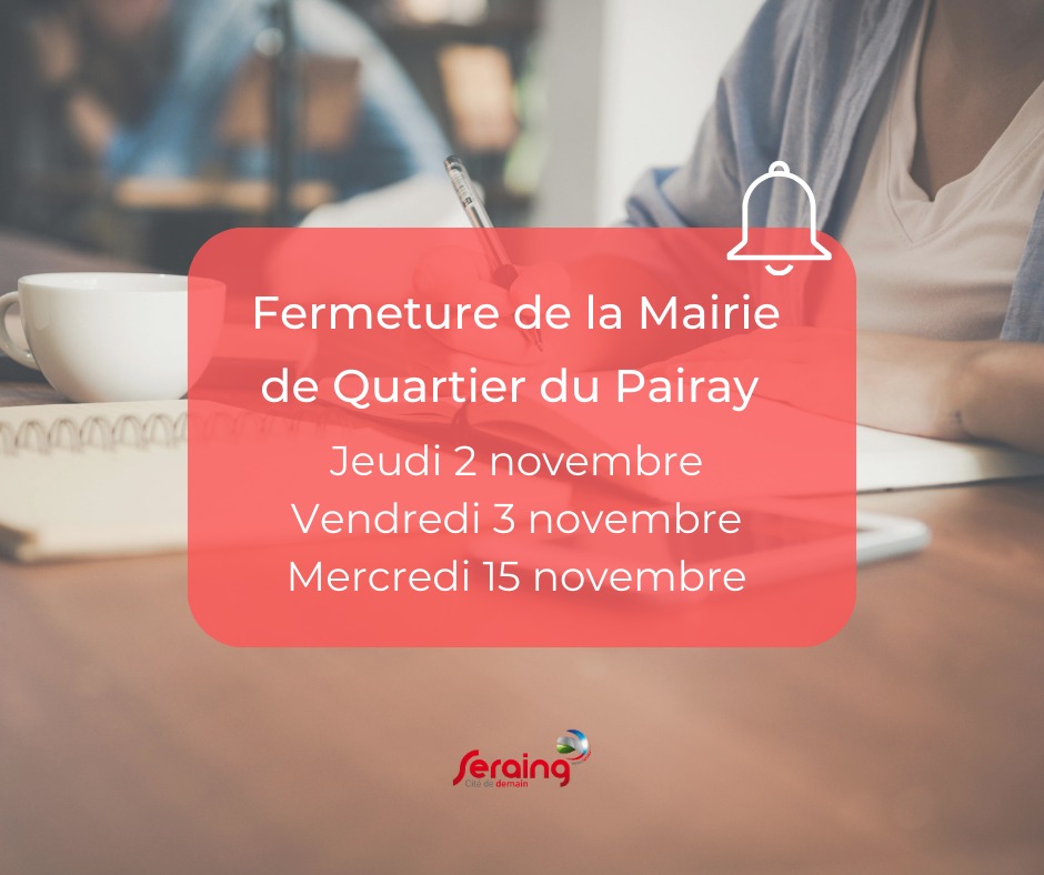 Fermeture de la mairie de quartier du Pairay les 2, 3 et 15 novembre