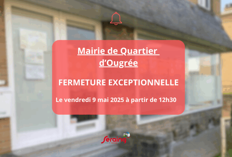Fermeture de la Mairie de quartier d’Ougrée l’après-midi du 9 mai 2025