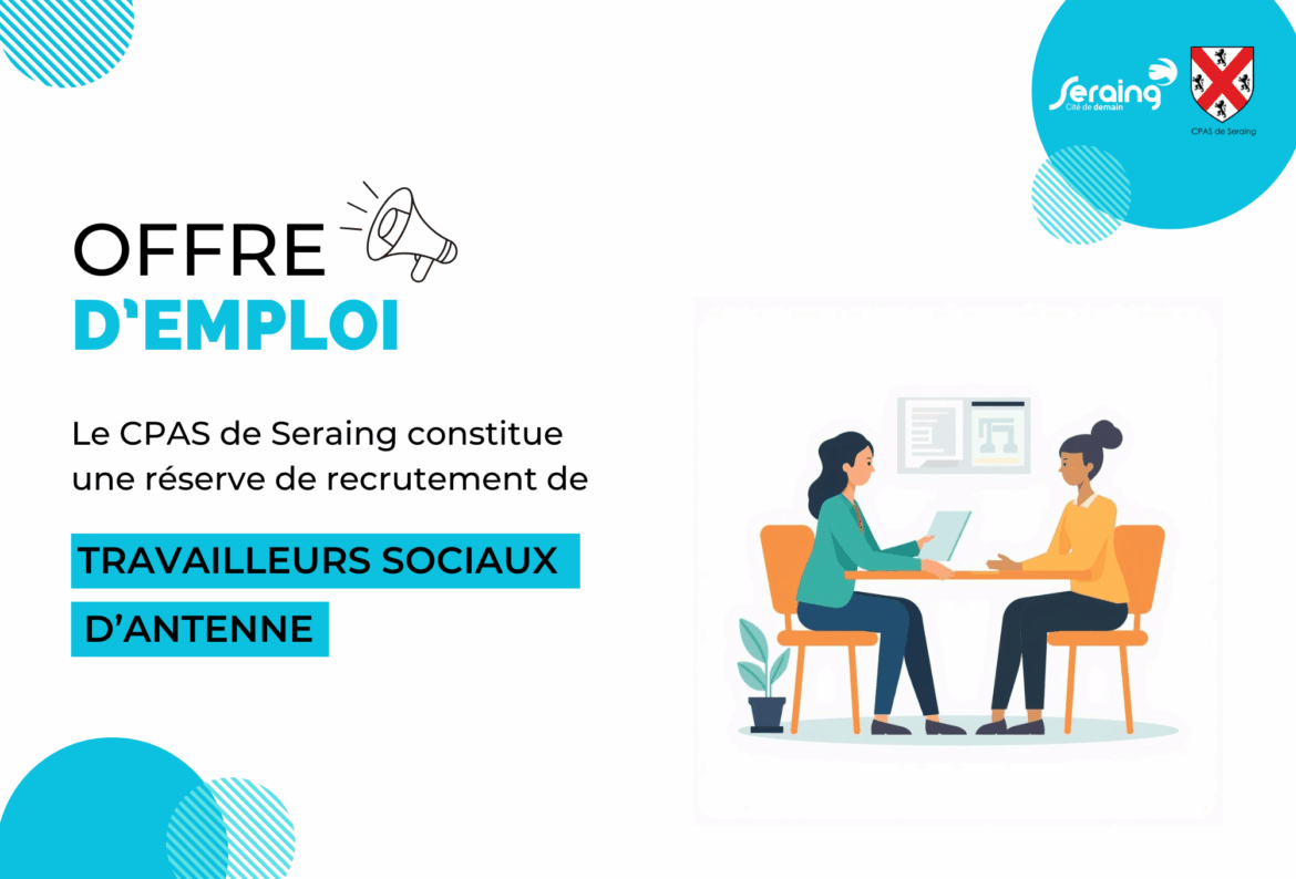 Offre d’emploi : le CPAS recherche des travailleurs sociaux d’antenne (H, F, X)