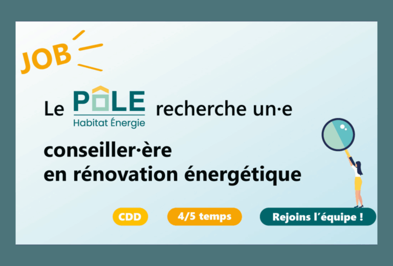 Offre d’emploi: le Pôle Habitat Énergie recherche un conseiller en rénovation énergétique (H/F/X)