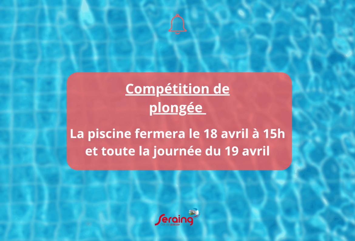 Compétition de plongée: fermeture provisoire de la piscine
