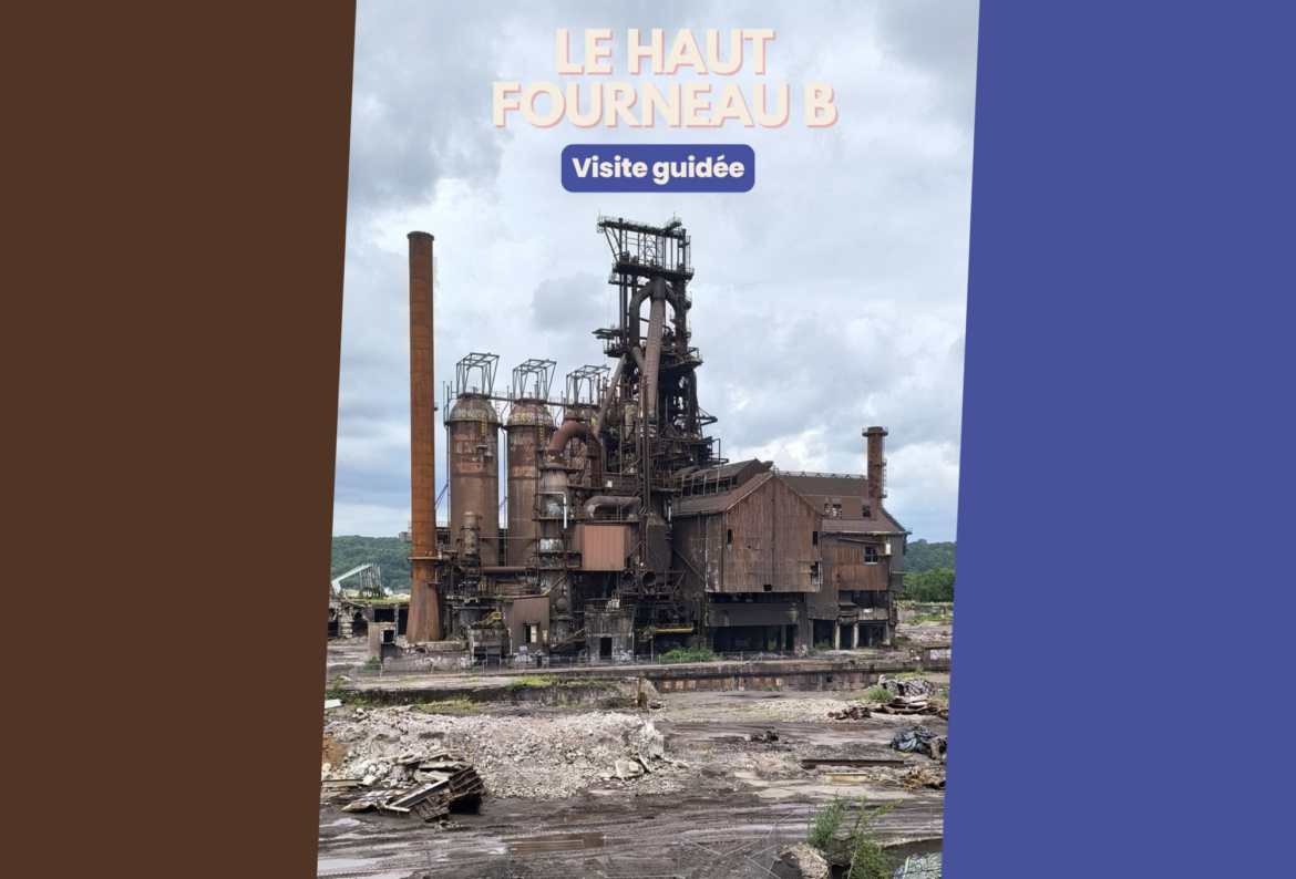 Visite du site du Haut-Fourneau B d’Ougrée