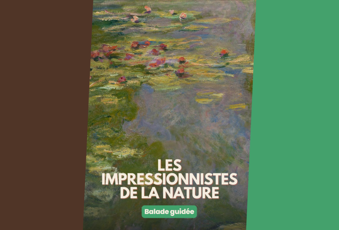 Participez à la balade contée du Syndicat d’Initiative sur « Les impressionnistes et la nature »