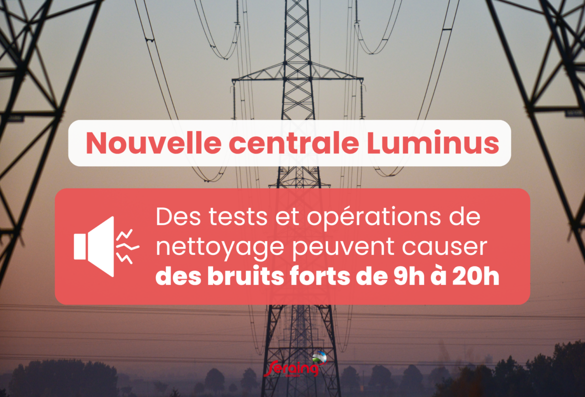 Des tests et opérations de nettoyage débutent sur le site de la nouvelle centrale Luminus