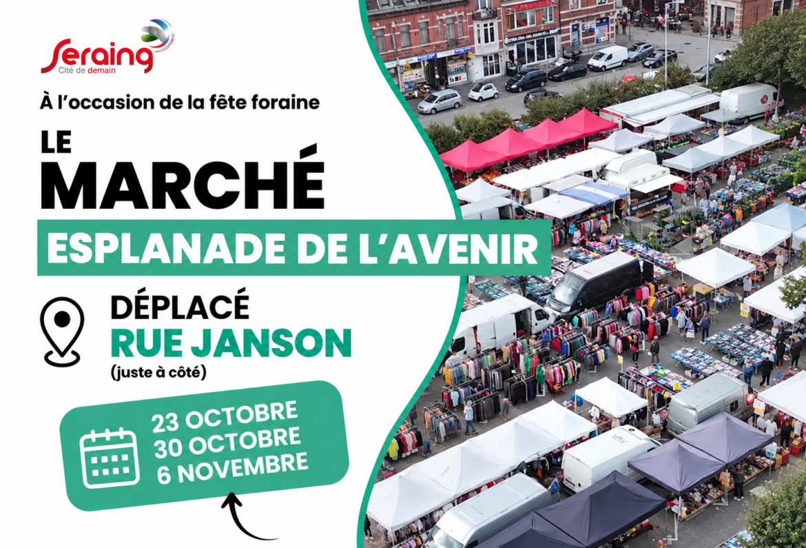 Déplacement temporaire du marché de Seraing à l’occasion de la Fête foraine d’Halloween
