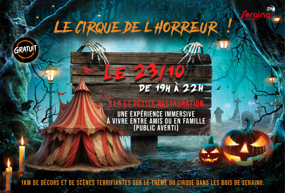 Le Cirque de l’Horreur: une soirée de frissons dans les bois de Seraing