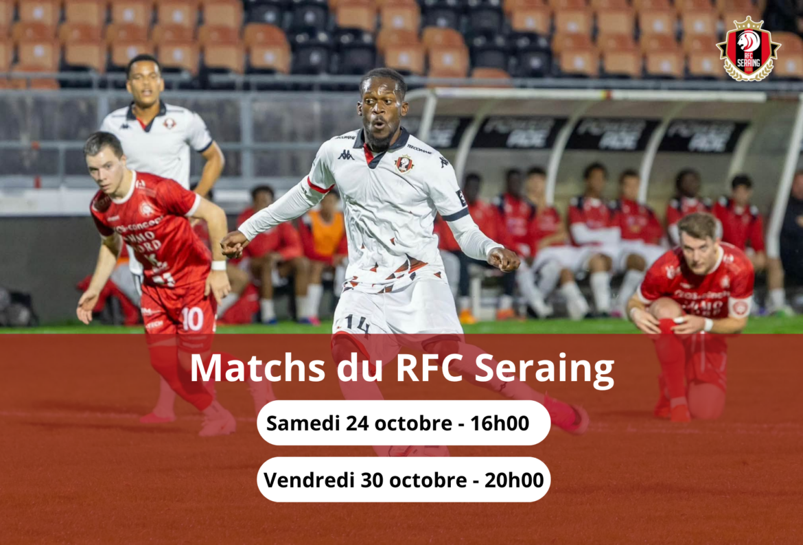 RFC Seraing: découvrez le calendrier des matchs du mois d&rsquo;octobre !